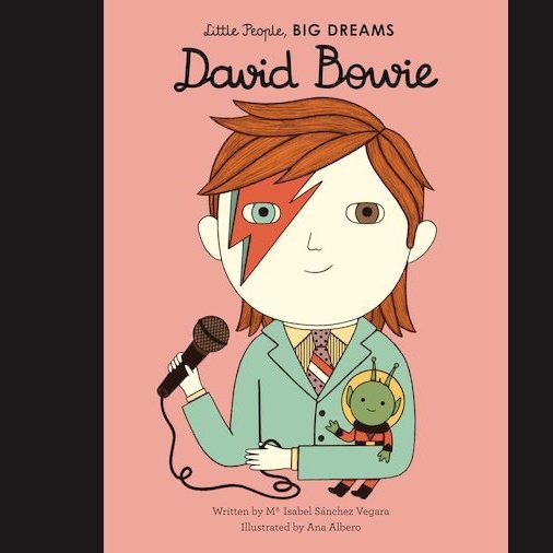 Little People, Big Dreams: David Bowie
