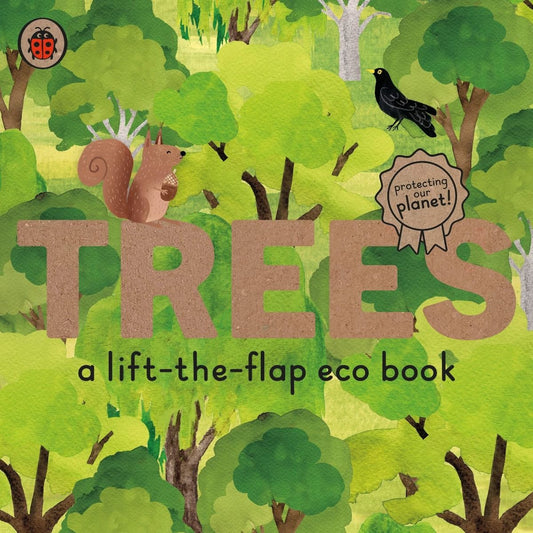 Trees - A Lift the Flap Eco Book