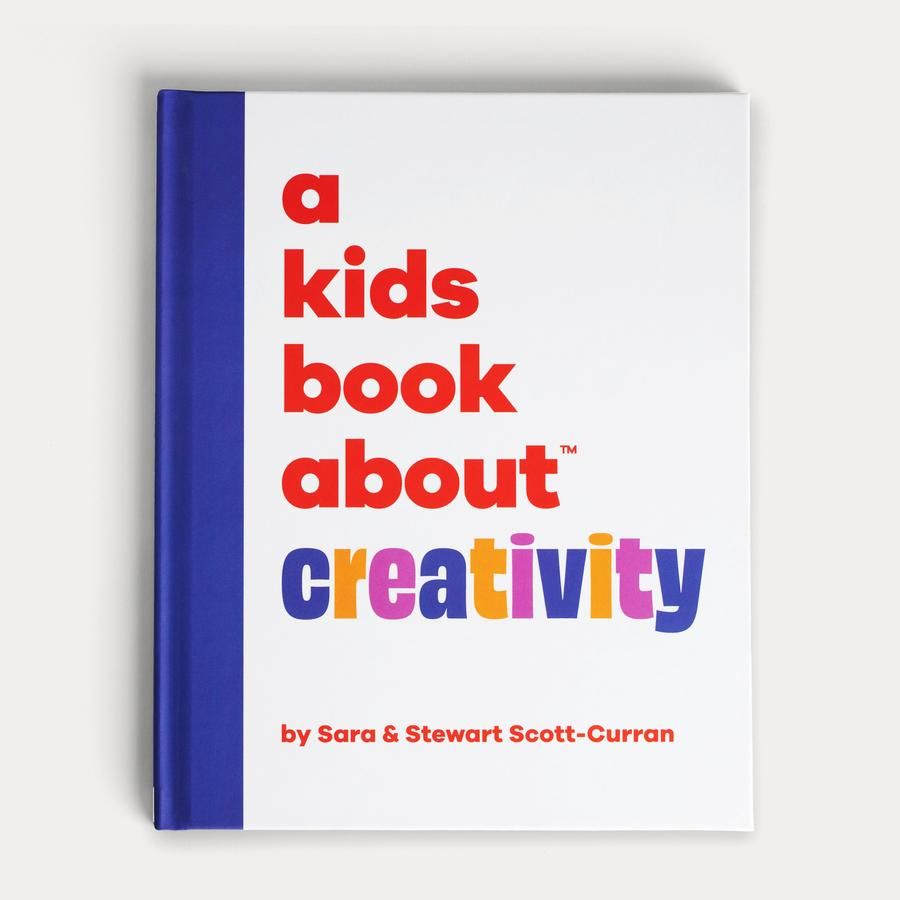 A Kids Book About Creativity